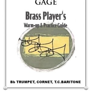 Brass Player's Warm-Up & Practice Guide for Bb Trumpet, Cornet, or TC Baritone