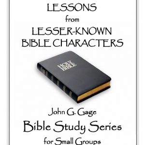 Small Group Bible Study - Lessons from Lesser-Known Bible Characters