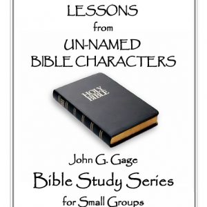 Small Group Bible Study - Lessons from Un-Named Bible Characters