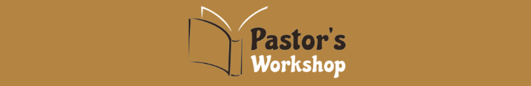 Pastor's Workshop